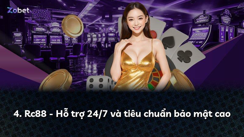 4. Rc88 - Hỗ trợ 24/7 và tiêu chuẩn bảo mật cao
