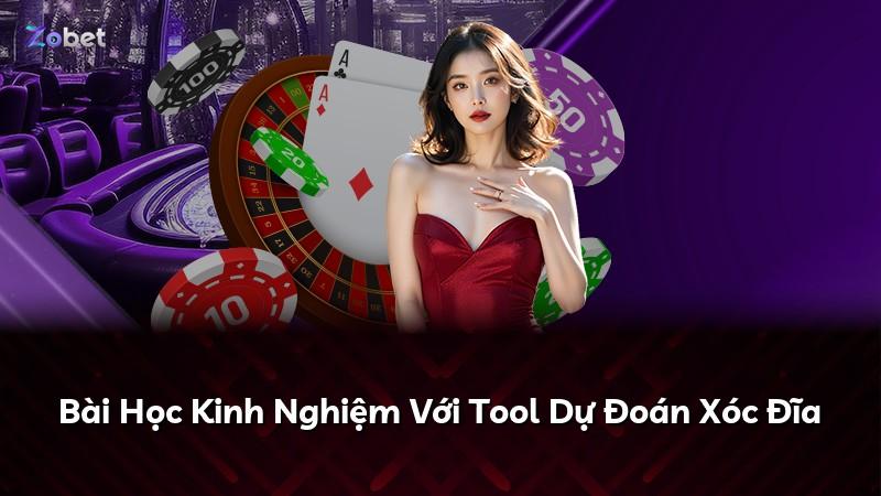 Bài Học Kinh Nghiệm Với Tool Dự Đoán Xóc Đĩa