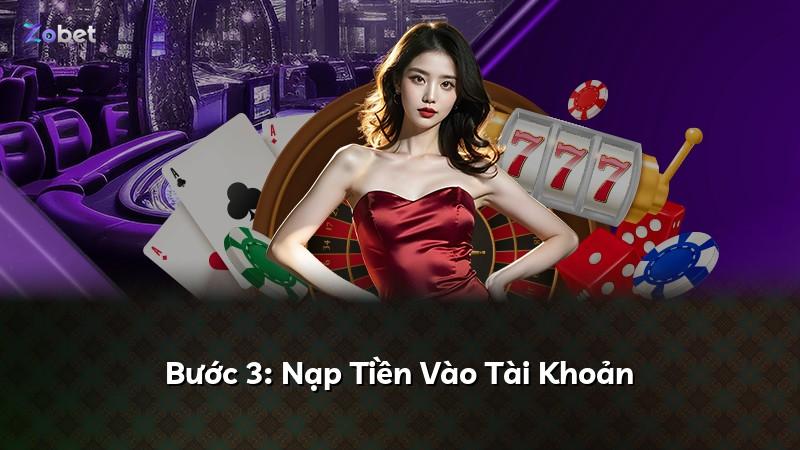 Bước 3: Nạp Tiền Vào Tài Khoản
