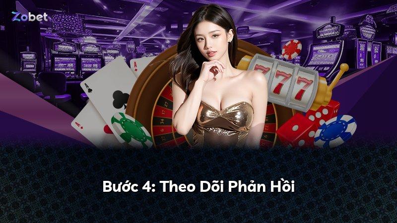 Bước 4: Theo Dõi Phản Hồi