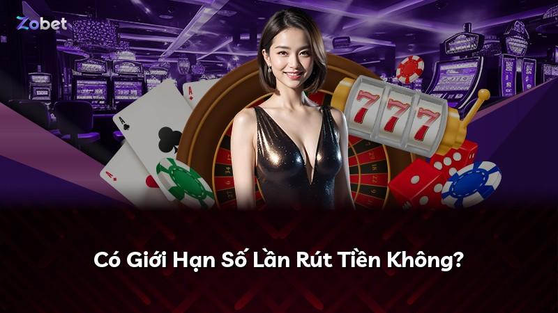 Có Giới Hạn Số Lần Rút Tiền Không?