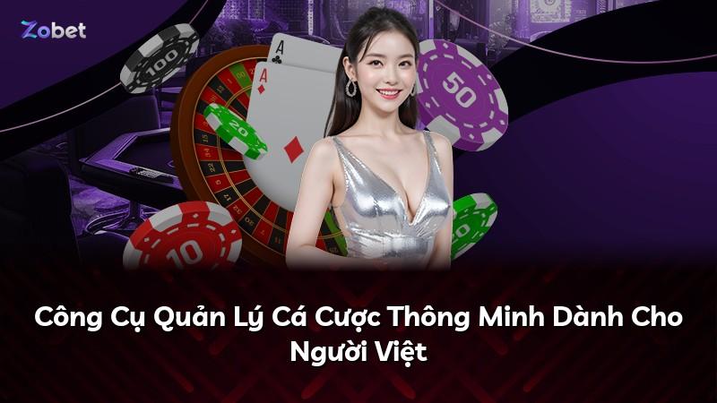 Công Cụ Quản Lý Cá Cược Thông Minh Dành Cho Người Việt