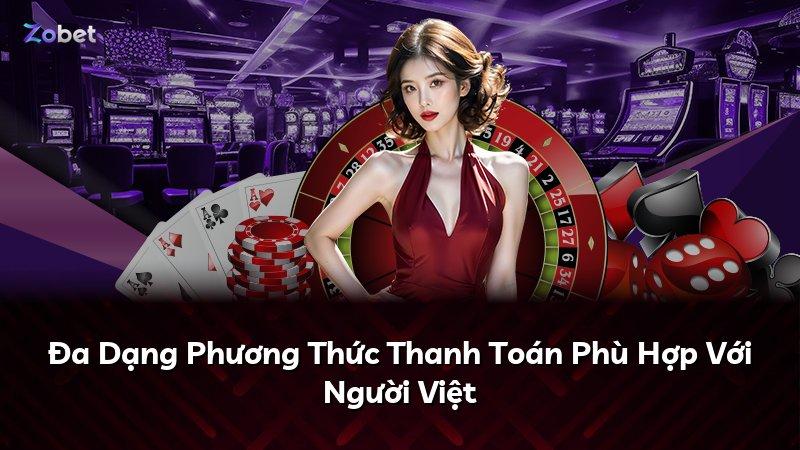 Đa Dạng Phương Thức Thanh Toán Phù Hợp Với Người Việt