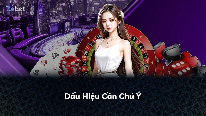 Dấu Hiệu Cần Chú Ý