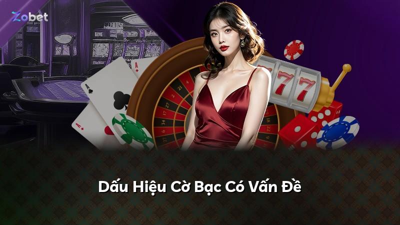 Dấu Hiệu Cờ Bạc Có Vấn Đề