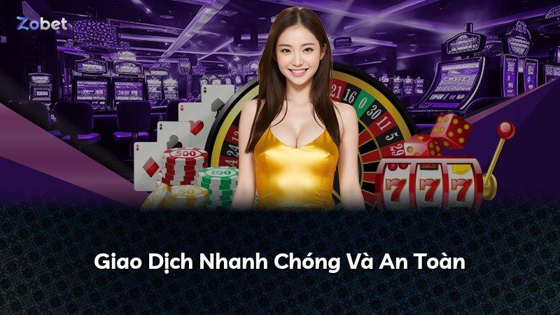 Giao Dịch Nhanh Chóng Và An Toàn