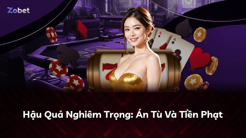 Hậu Quả Nghiêm Trọng: Án Tù Và Tiền Phạt