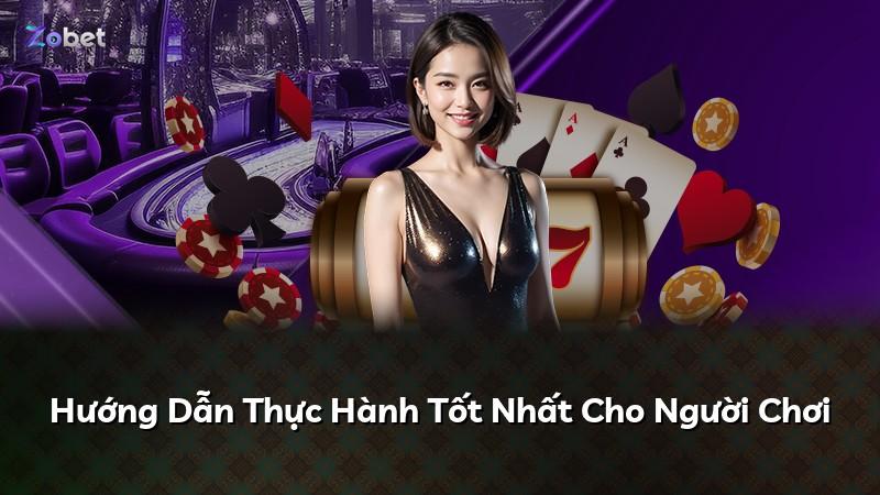 Hướng Dẫn Thực Hành Tốt Nhất Cho Người Chơi