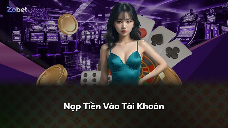 Nạp Tiền Vào Tài Khoản