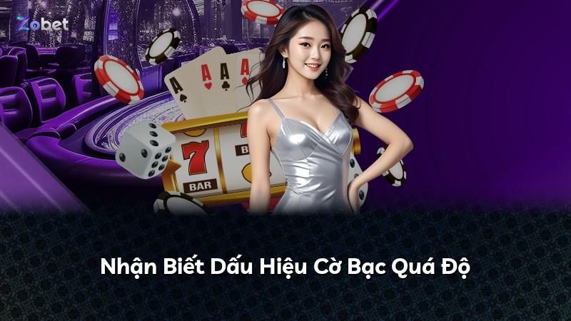 Nhận Biết Dấu Hiệu Cờ Bạc Quá Độ