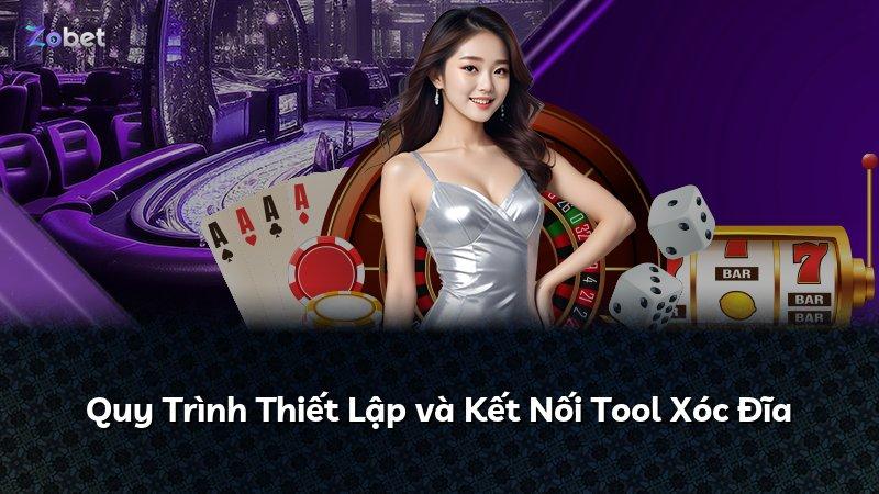 Quy Trình Thiết Lập và Kết Nối Tool Xóc Đĩa