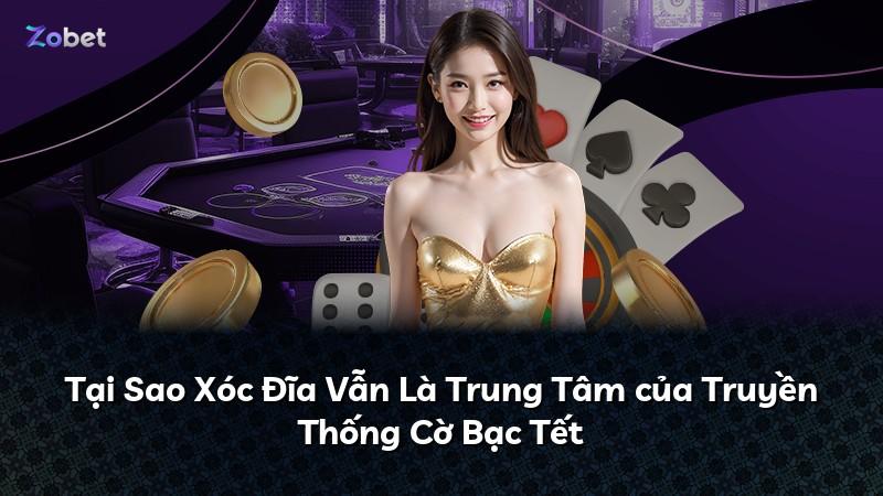 Tại Sao Xóc Đĩa Vẫn Là Trung Tâm của Truyền Thống Cờ Bạc Tết