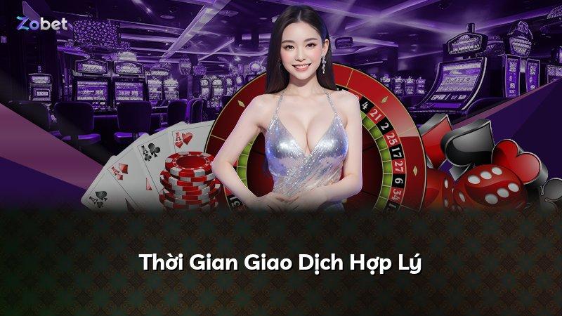 Thời Gian Giao Dịch Hợp Lý