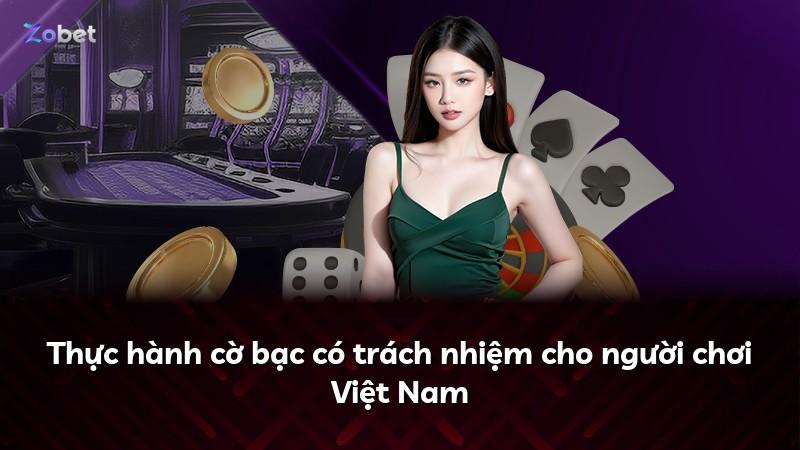 Thực hành cờ bạc có trách nhiệm cho người chơi Việt Nam