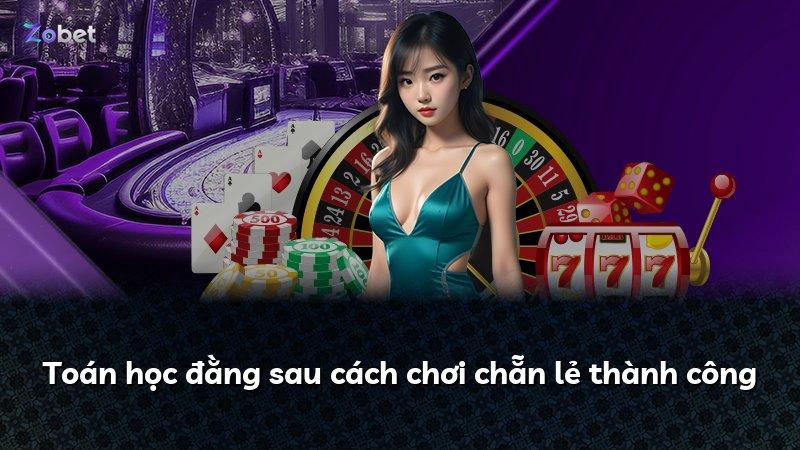 Toán học đằng sau cách chơi chẵn lẻ thành công