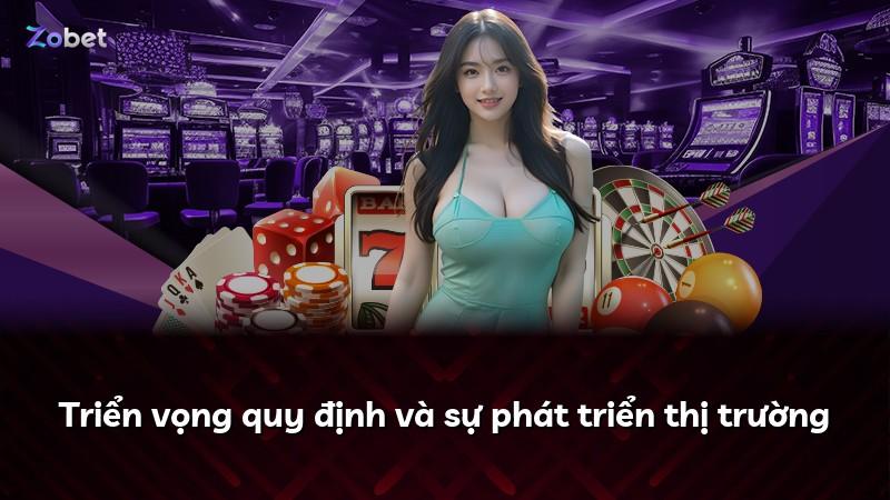 Triển vọng quy định và sự phát triển thị trường
