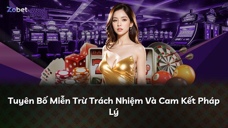 Tuyên Bố Miễn Trừ Trách Nhiệm Và Cam Kết Pháp Lý