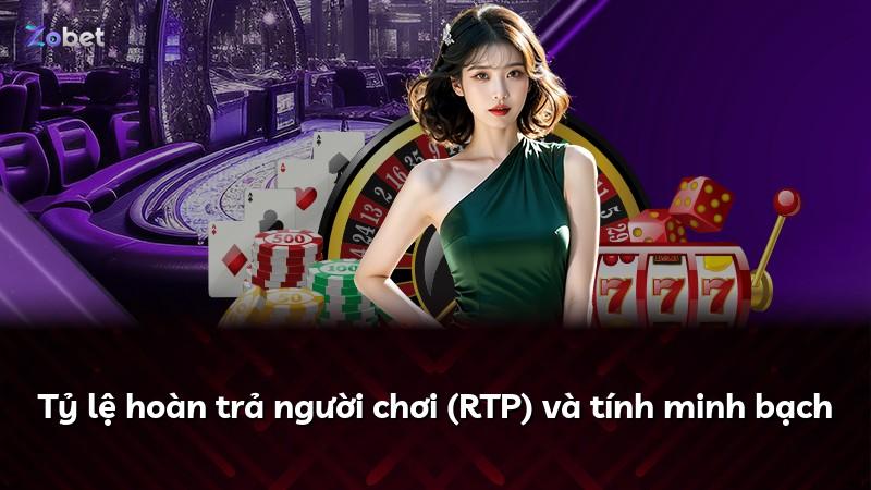 Tỷ lệ hoàn trả người chơi (RTP) và tính minh bạch