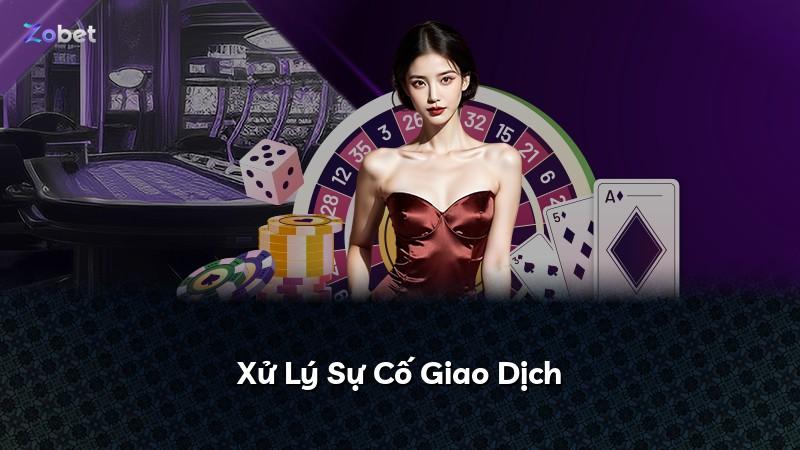 Xử Lý Sự Cố Giao Dịch
